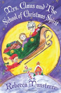 MRS CLAUS AND SCHOOL OF CHRISTMAS SPIRIT KAT MCGEE ADVENTURE 1