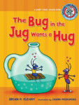 The Bug in the Jug Wants a Hug