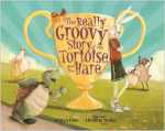 The Really Groovy Story of the Tortoise and the Hare