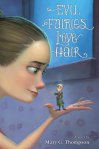 evil fairies love hair