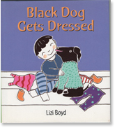 Black Dog Gets Dresssed