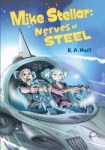 Mike Steller Nerves of Steel