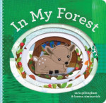 In My Forest  978-0-8118-7566-0