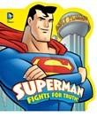 Superman Fights for Truth!