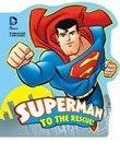 Superman to the Rescue!