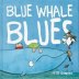 Blue Whale Blues