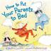 how to put your parents to bed