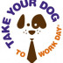 take your dog to work day